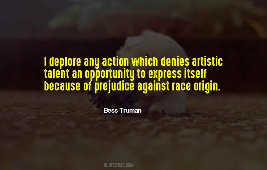 Quotes About Race Prejudice #1647565