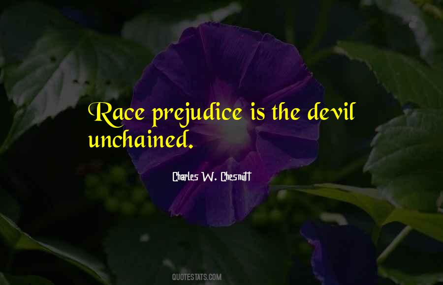 Quotes About Race Prejudice #389133