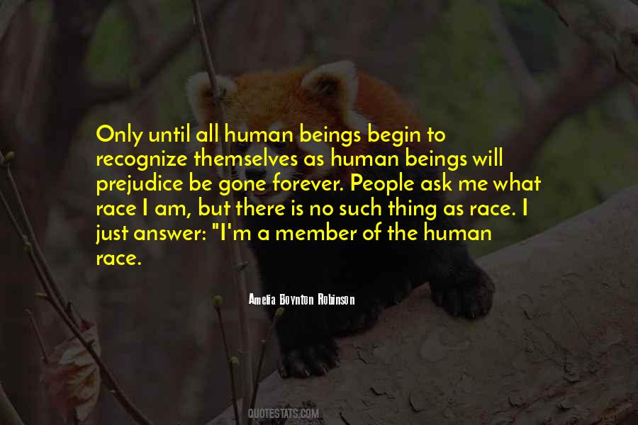 Quotes About Race Prejudice #641361