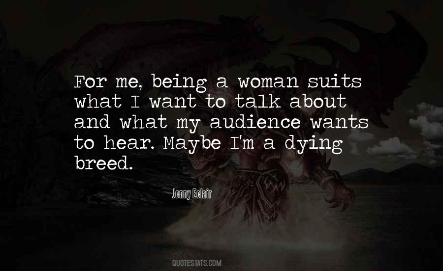 I Want A Woman Quotes #30296