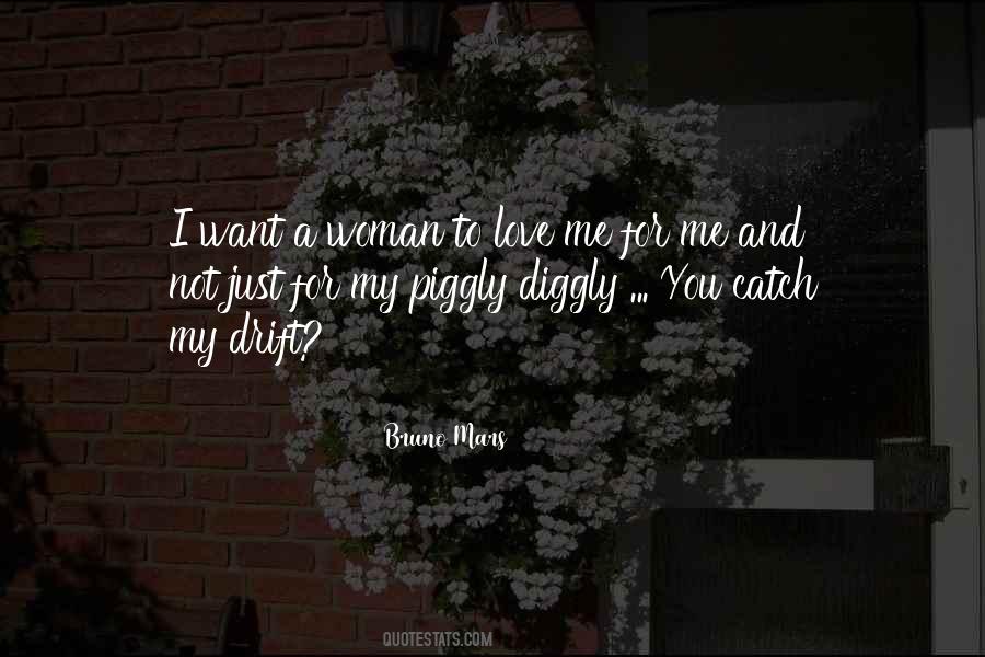 I Want A Woman Quotes #450060