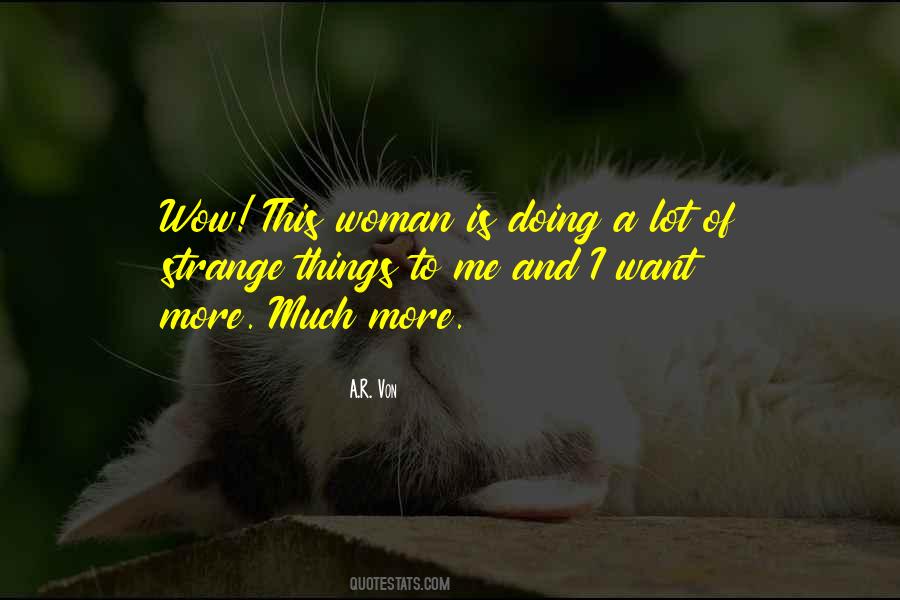 I Want A Woman Quotes #85971