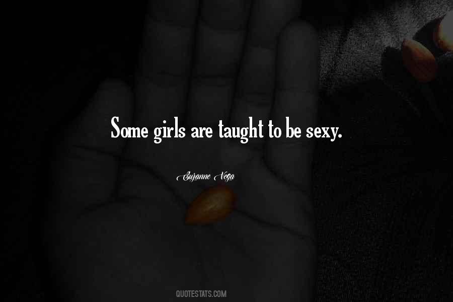 Some Girls Quotes #1106132