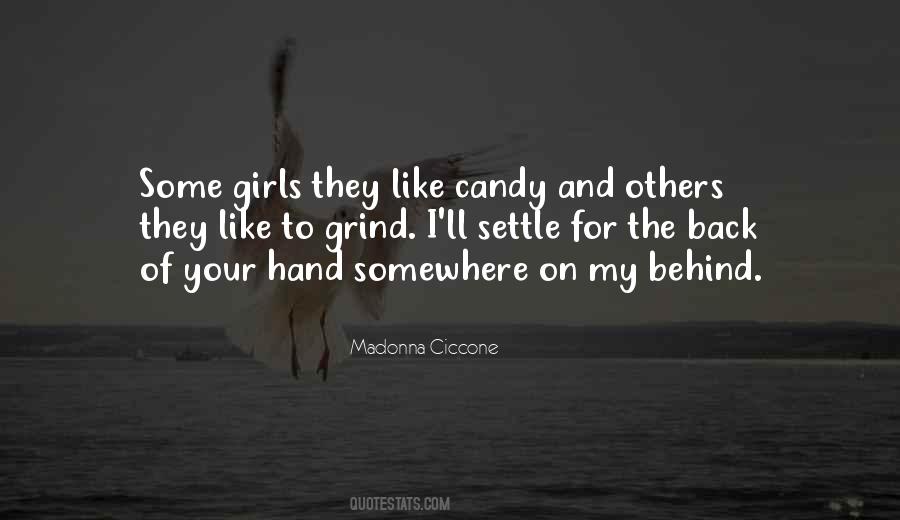 Some Girls Quotes #1228242