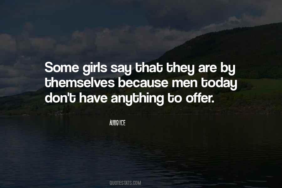 Some Girls Quotes #1238256