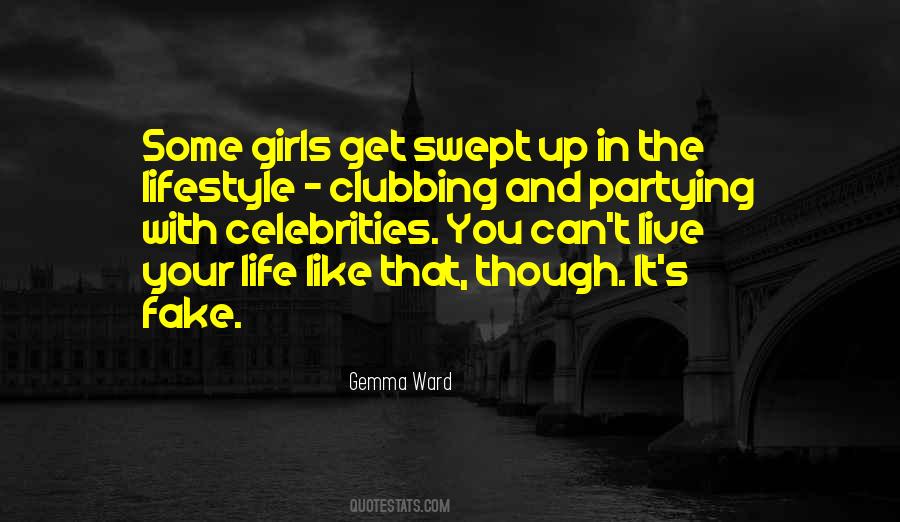 Some Girls Quotes #1319595