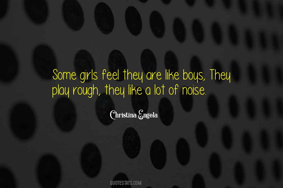 Some Girls Quotes #805597