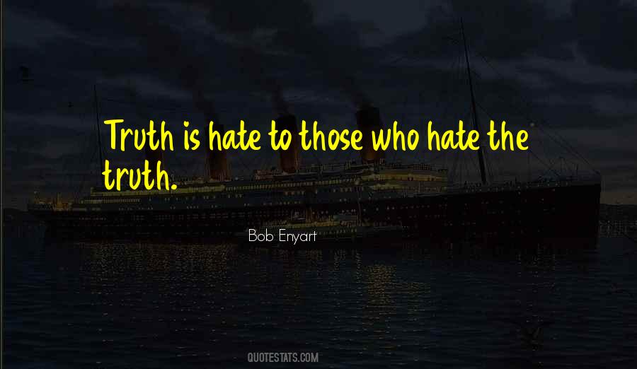 Hate The Quotes #1304113