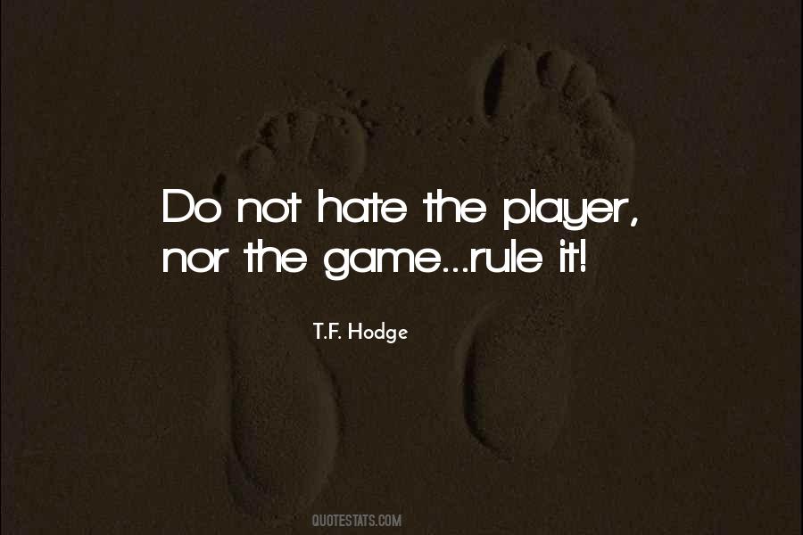 Hate The Quotes #1366072