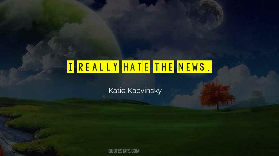 Hate The Quotes #1424065