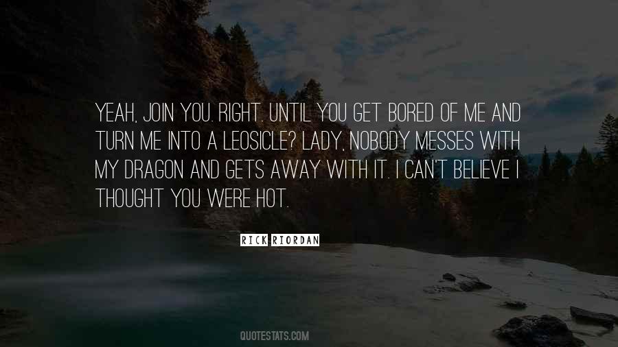 A Dragon Lady Quotes #103496