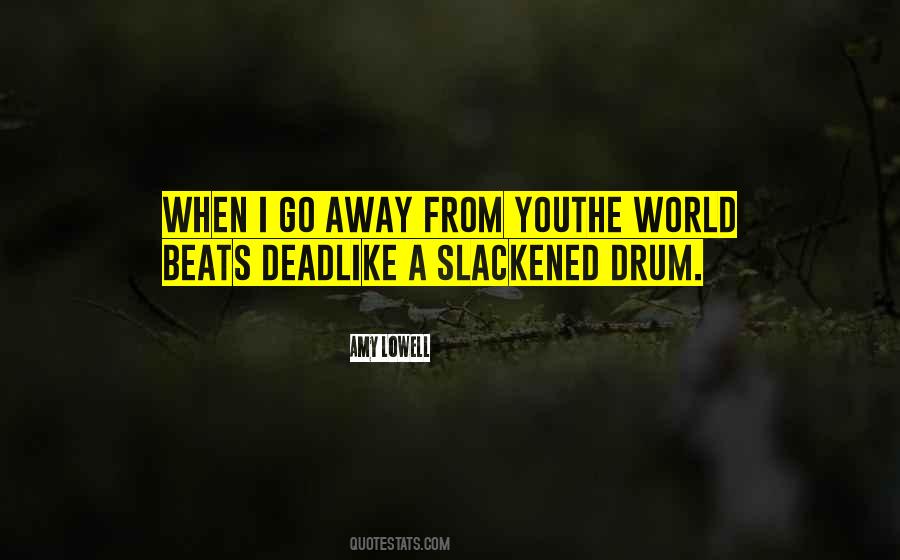 Quotes About Drum Beats #114885
