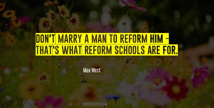 Reform Schools Quotes #229315