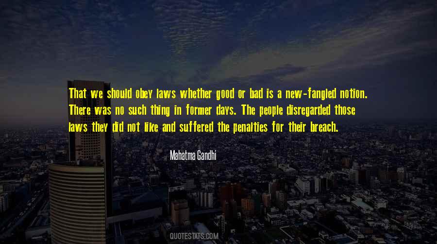 Good Is Bad And Bad Is Good Quotes #9098