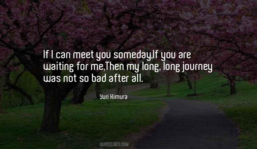 Long Journey Quotes #940249