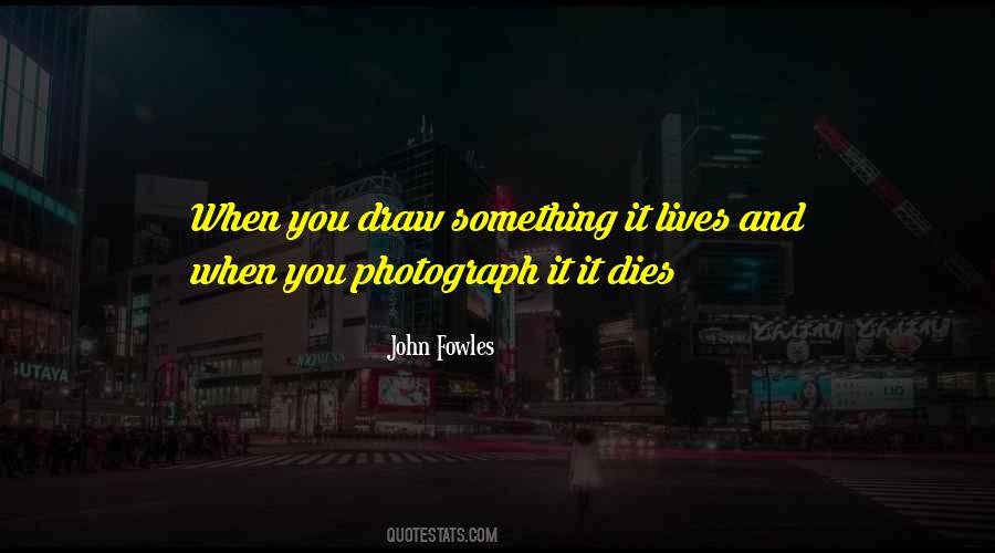 You Draw It Quotes #70153