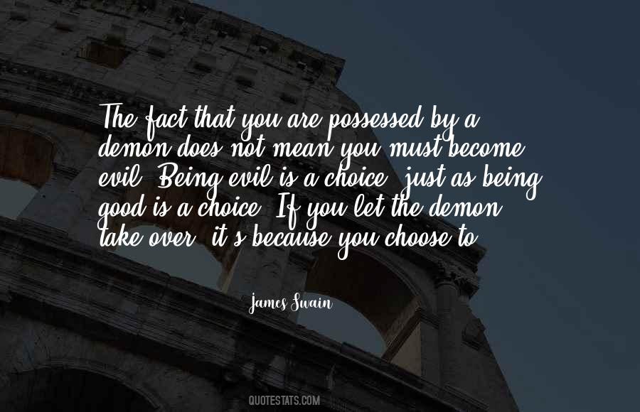 Quotes About The Choice Between Good And Evil #1323503