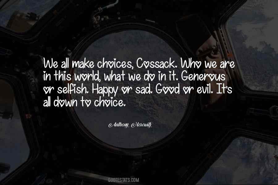 Quotes About The Choice Between Good And Evil #1494231