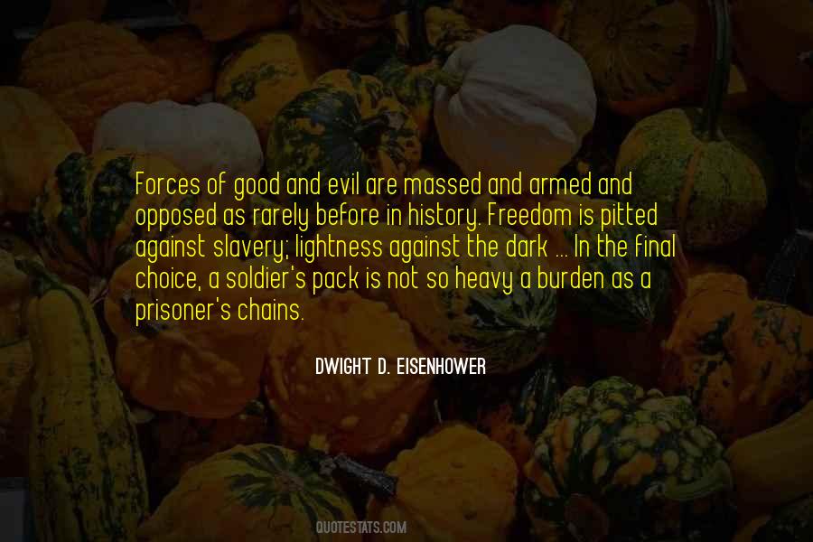 Quotes About The Choice Between Good And Evil #1789416