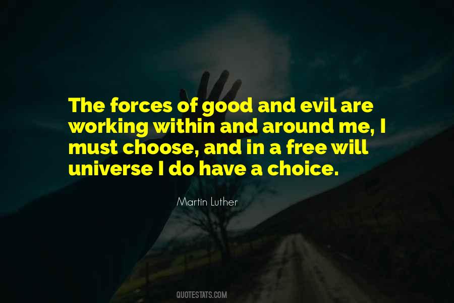 Quotes About The Choice Between Good And Evil #419816