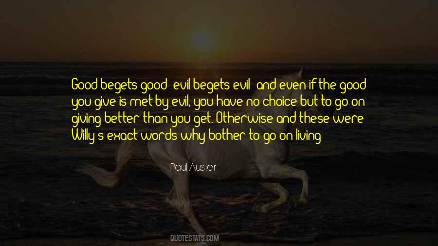 Quotes About The Choice Between Good And Evil #544526