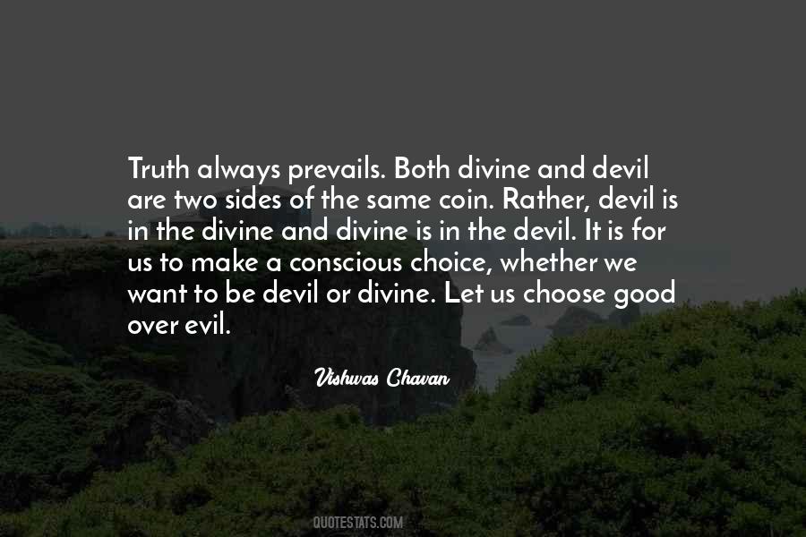 Quotes About The Choice Between Good And Evil #980751