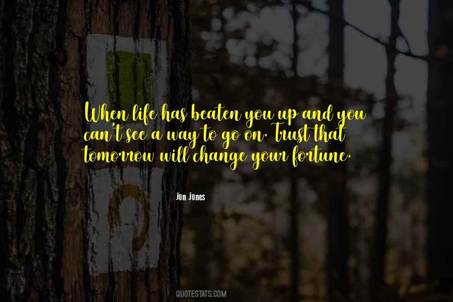 Quotes About That Life Goes On #551317 Quotes About That Life Goes On #551317