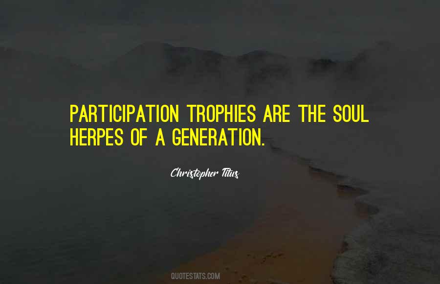 Quotes About Participation Trophies #914404