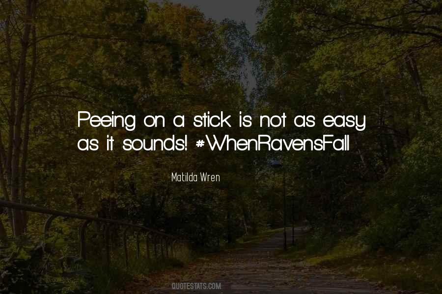 Quotes About A Stick #1049401