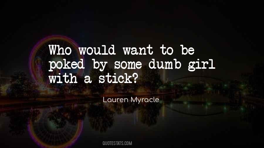 Quotes About A Stick #1694155