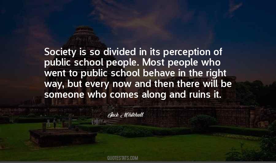 Quotes About Divided Society #824606