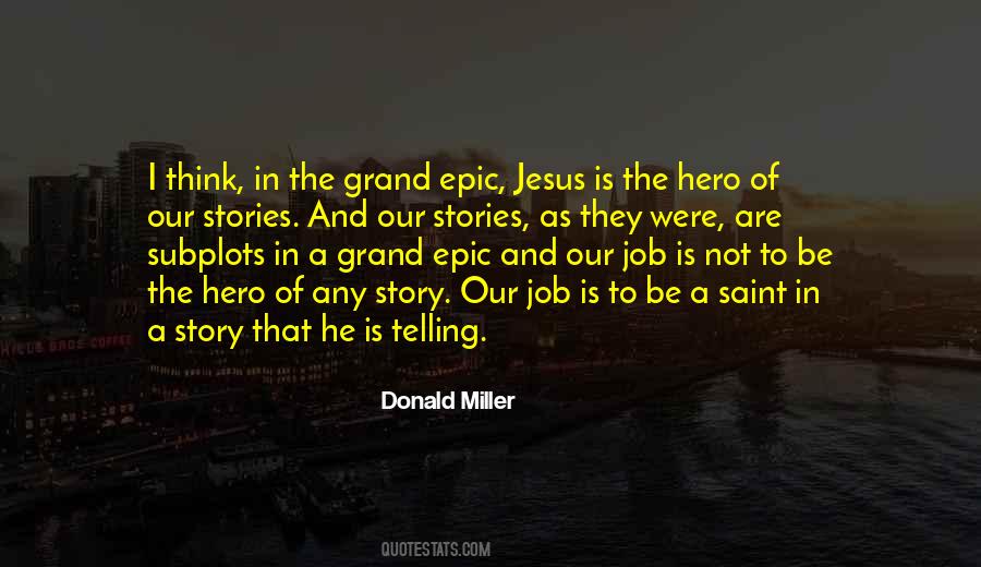 Quotes About Telling Our Stories #1325688