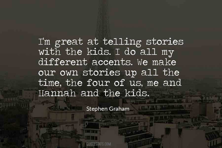 Quotes About Telling Our Stories #1460553