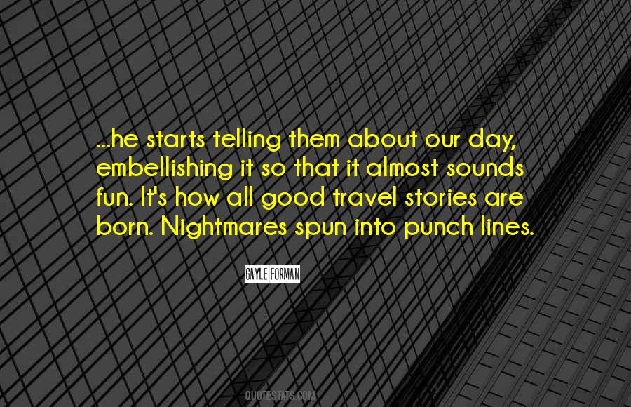 Quotes About Telling Our Stories #497308