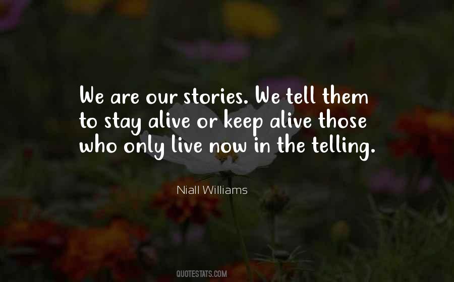 Quotes About Telling Our Stories #604397