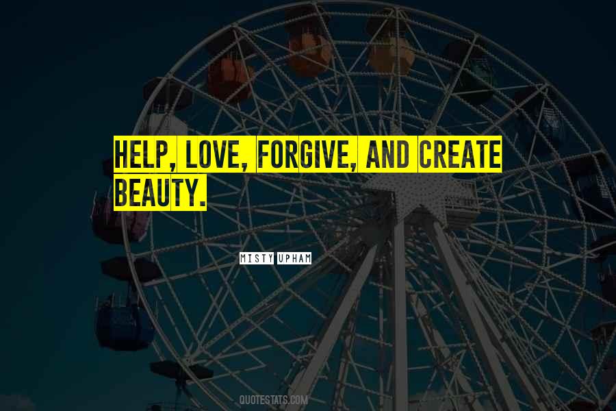 Forgiving Love Quotes #182100