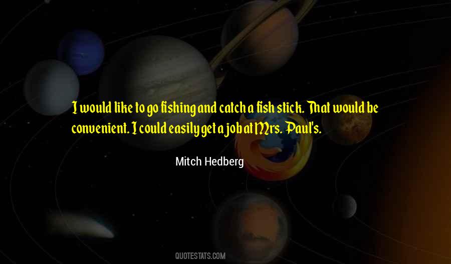 Fish Stick Quotes #1172132