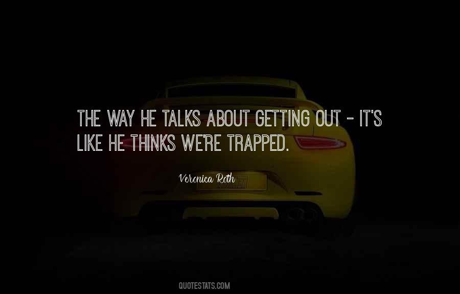 Quotes About Trapped #1321989