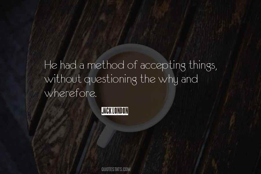 Quotes About Questioning Why #1221293
