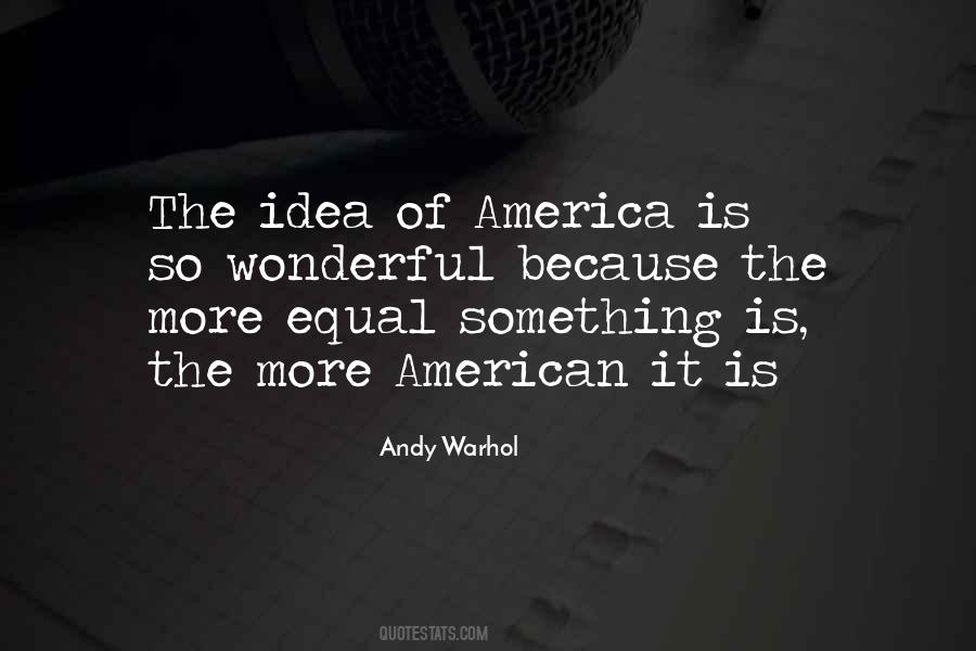 Idea Of America Quotes #1148150