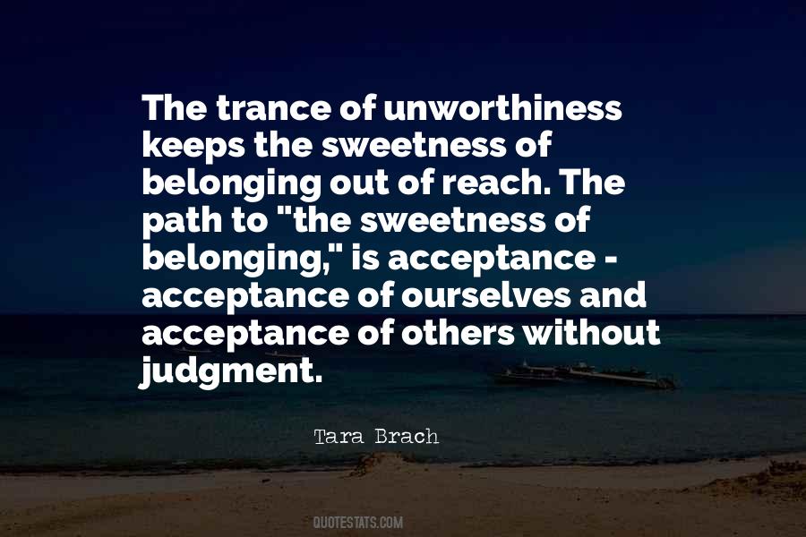 Quotes About Acceptance And Belonging #225366