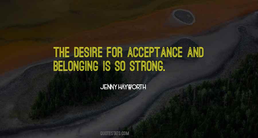 Quotes About Acceptance And Belonging #370307