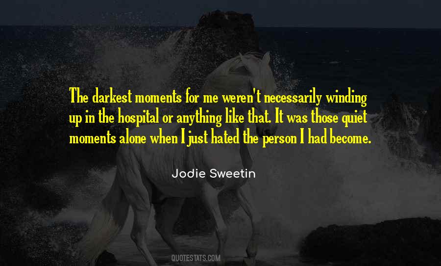 Darkest Moments Quotes #1103822