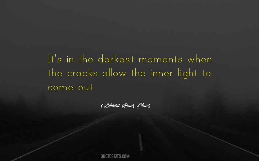 Darkest Moments Quotes #218958