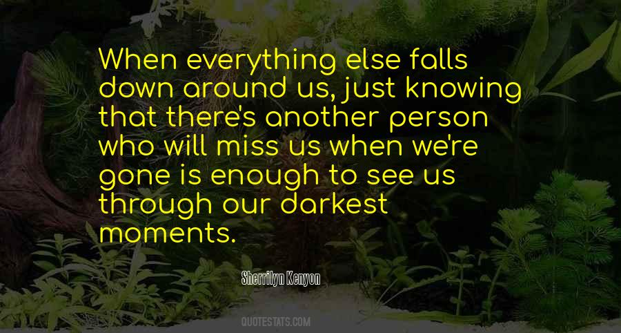 Darkest Moments Quotes #494970