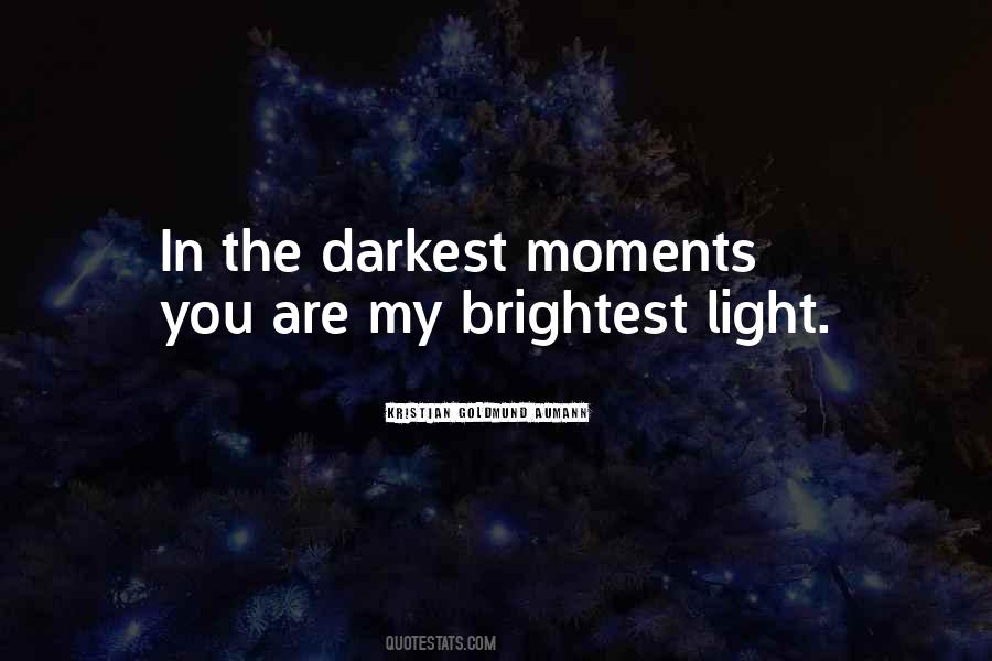 Darkest Moments Quotes #628067