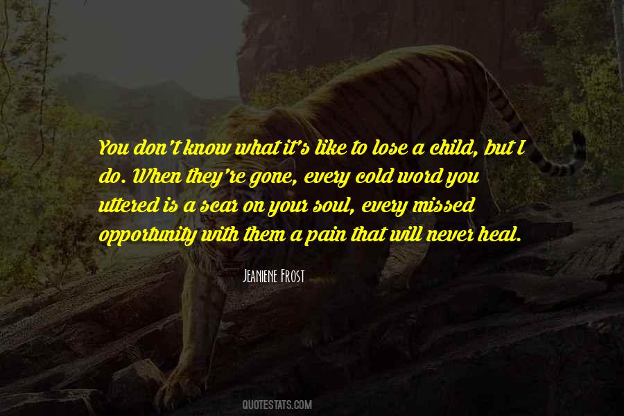 Quotes About Your Child's Pain #1210558