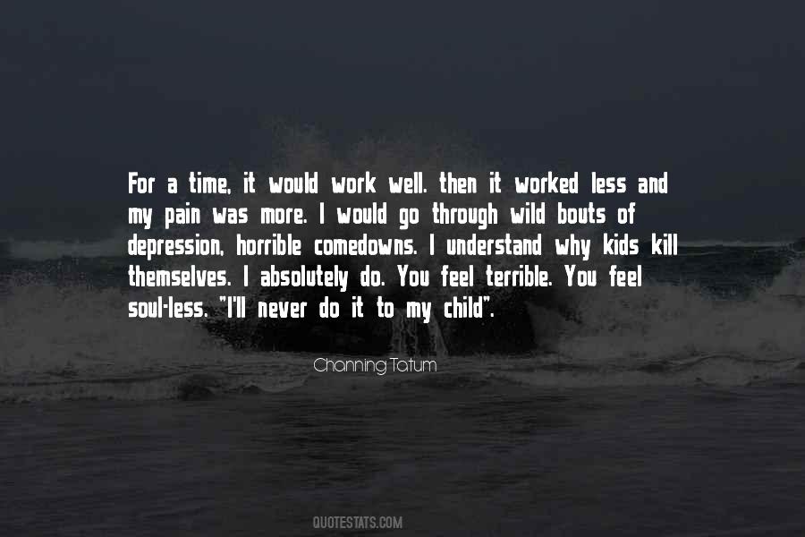 Quotes About Your Child's Pain #627371