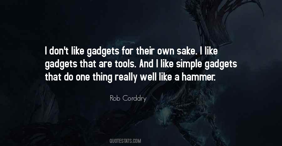 Quotes About Gadgets #1137808