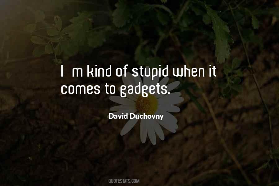Quotes About Gadgets #1360696